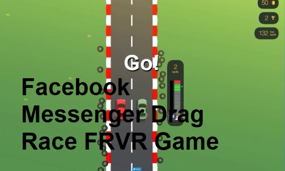 Facebook Messenger Drag Race FRVR Game
