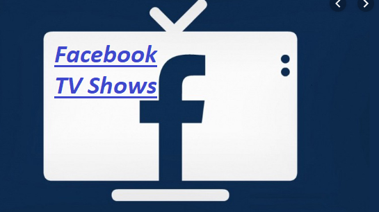 Facebook TV Shows