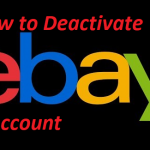 How to Deactivate eBay Account