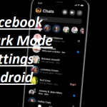Facebook Dark Mode Settings Android – How to Enable Facebook Dark Mode on Android | Facebook Dark Mode Set in Android