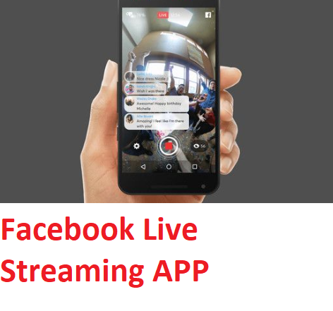Facebook Live Streaming App