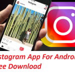 Instagram App For Android Free Download