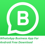 WhatsApp Business App For Android Free Download
