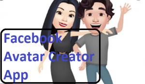 Facebook Avatar Creator App