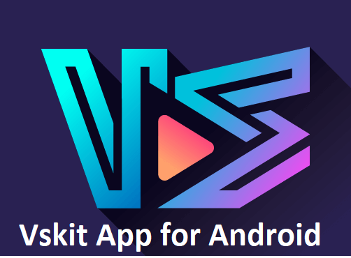 Vskit App for Android Free Download
