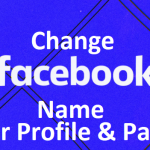 Facebook Name Change 2020 (Profile & Page) - How To Change Name On Facebook