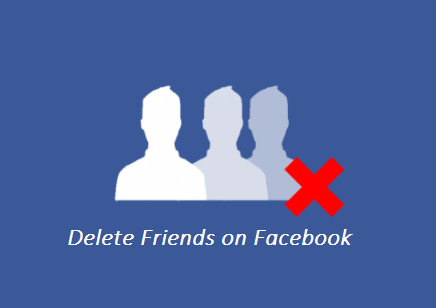 Delete Friends On Facebook (FB)