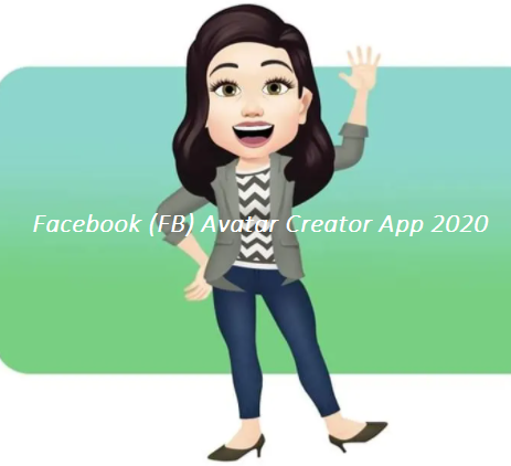 Facebook (FB) Avatar Creator App 2020