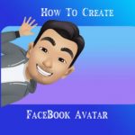 Facebook (FB) Avatar Creator App Update 2020