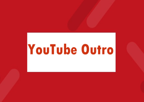 Your Guide To Selecting The Best YouTube Outro Maker