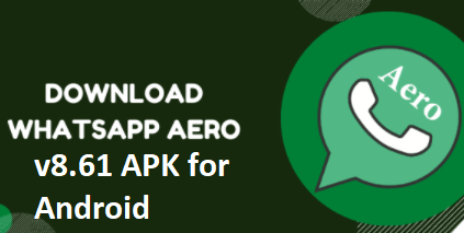 Download WhatsApp Aero v8.61 APK for Android