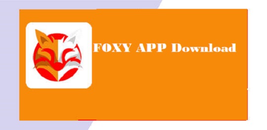 Foxy App Download