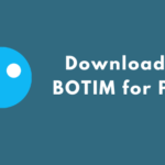 Botim App Download Free Call