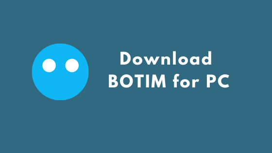 Botim App Download Free Call