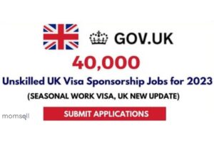 Unskilled UK Visa Sponsorship Jobs 2023
