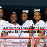 Are Nurses From Ghana and Nigeria Still Needed in the UK