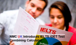 NMC UK Introduces IELTS /OET Test Combining Calculator
