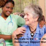 Relocate to the UK in 2023 as a Domiciliary Support Worker