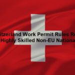 Switzerland Work Permit Rules Relaxed for Highly Skilled Non-EU Nationals