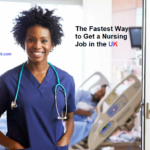 The Fastest Way to Get a Nursing Job in the UK
