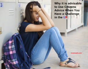 Why it is advisable to Use Citizens Advice When You Have a Challenge in the UK