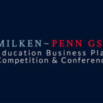 The Milken-Penn GSE Education Business Plan Competition
